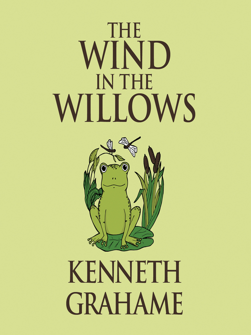 Title details for The Wind in the Willows by Kenneth Grahame - Available